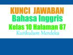 Jawaban-Bahasa-Inggris-Kelas-10-Halaman-87-Kurikulum-Merdeka-Lets-Answer.jpg