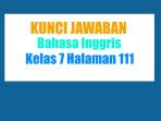 Jawaban-Bahasa-Inggris-Kelas-7-Halaman-111-Kurikulum-Merdeka-Say-The-Sentences.jpg