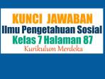 Jawaban-Soal-IPS-Kelas-7-Halaman-87-Kurikulum-Merdeka-Kerusakan-Lingkungan-Sekitar.jpg