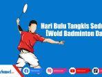 Kata-Ucapan-Hari-Bulu-Tangkis-Sedunia-5-Juli-2023-untuk-Dibagikan-di-Media-Sosial.jpg