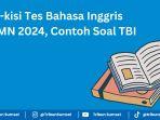 Kisi-kisi-tes-Bahasa-Inggris-BUMN-2024-240-contoh-soal-TBI-rekrutmen-BUMN-2024.jpg