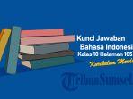 Kunci-Jawaban-Bahasa-Indonesia-Kelas-10-Halaman-105-Kurikulum-Merdeka.jpg