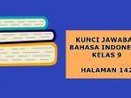 Kunci-Jawaban-Bahasa-Indonesia-Kelas-9-SMPMTs-Halaman-142-Kegiatan-3-Tugas-Menulis.jpg
