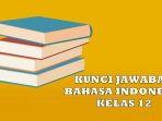 Kunci-Jawaban-Buku-Bahasa-Indonesia-Kelas-12-SMA-Halaman-14-dan-15-Kurikulum-2013-Unsur-Kebahasaan.jpg