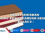 Kunci-Jawaban-Buku-IPS-Kelas-8-SMP-Halaman-189-190-191-dan-192-Uji-Kompetensi-Bab-3-Lengkap.jpg