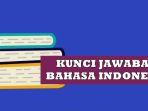 Kunci-Jawaban-Buku-Paket-Bahasa-Indonesia-Kelas-9-Halaman-10-11-Kurikulum-2013-Pertanyaan-Essai.jpg