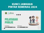 Kunci-Jawaban-Pelatihan-Pelayanan-Publik-25-Pengelolaan-Pengaduan-Masyarakat-Pintar-Kemenag-2024.jpg