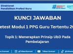 Kunci-Jawaban-Pretest-Modul-1-PPG-Guru-Tertentu-2025-terbaru-Topik-1-Prinsip-UbD.jpg