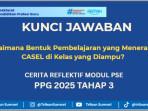 Kunci-jawaban-Bagaimana-bentuk-pembelajaran-yang-menerapkan-CASEL-di-kelas-yang-diampu.jpg
