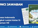 Kunci-jawaban-Bahasa-Indonesia-Tingkat-Lanjut-Kelas-12-Halaman-119.jpg