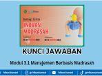 Kunci-jawaban-Modul-31-Manajemen-Berbasis-Madrasah-pelatihan-PINTAR-Kemenag-2024-skor-100.jpg