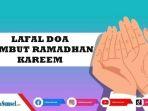 Lafal-Doa-Sambut-Bulan-Suci-Ramadhan-1444-Hijriah-2023M-Amalkan-Ini-Untuk-Awal-Penuh-Rahmat.jpg