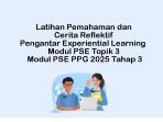 Latihan-Pemahaman-Pengantar-Experiential-Learning-Modul-PSE-Topik-3-PPG-2025-Tahap-3.jpg