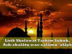 Lirik-Sholawat-Tarhim-Subuh-Ash-shalâtu-was-salâmu-alâyk.jpg