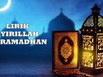 Lirik-Syirillah-Ya-Ramadhan-Amalan-Sunnah-Sambut-Bulan-Suci-Ramadhan-Lengkap-Terjemahannya.jpg