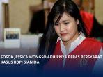 Mengenal-Jessica-Wongso-atau-Jessica-Wongso-akhirnya-dibebaskan-bersyarat-hari-ini.jpg