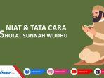 Niat-Sholat-Sunnah-Wudhu-Sebelum-Jumat-Lengkap-Tulisan-Latin-dan-Terjemahan.jpg