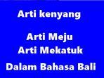 Selain-kenyang-Inilah-Arti-Kata-Meju-Dan-Mekatuk-Yang-Vulgar-Di-Bahasa-Bali.jpg