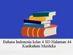 Soal-Dan-Jawaban-Bahasa-Indonesia-Kelas-4-SD-Halaman-44-Bagian-Berdikusiki-No-2-Kurikulum-Merdeka.jpg