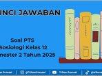 Soal-dan-kunci-jawaban-PTS-Sosiologi-Kelas-12-Semester-2-Kurikulum-Merdeka-Tahun-2025.jpg