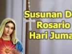 Susunan-Doa-Rosario-Hari-Jumat-13-Oktober-2023-Katolik-Menggunakan-Peristiwa-Sedih.jpg