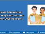 Syarat-Seleksi-Administrasi-PPG-Guru-Tertentu-2025-Periode-4.jpg