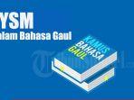 TYSM-dalam-Bahasa-Gaul-Artinya-Apa-Istilah-Populer-di-Twitter-Hingga-TikTok.jpg