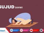 Tata-Cara-Sujud-Sahwi-Ketika-Lupa-Jumlah-Rakaat-Sholat.jpg