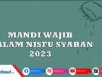 Teks-Niat-dan-Tata-Cara-mandi-Wajib-atau-Mandi-Junub-Malam-Nisfu-Syaban-2023-Sesuai-Sunnah-Rasul.jpg