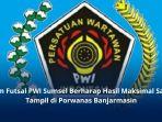 Tim-Futsal-PWI-Sumsel-Bakal-Berlaga-di-Porwanas-Banjarmasin-Berharap-Hasil-Maksimal.jpg