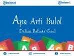 apa-arti-bulol-dalam-bahasa-gaul-ternyata-sindiran-untuk-orang-orang-yang-melakukan-hal-ini.jpg