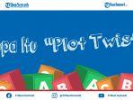 apa-itu-plot-twist-dalam-bahasa-gaul-istilah-yang-bisa-dilakukan-netizen-yang-kreatif.jpg