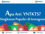 apa-itu-yntkts-singkatan-yang-sedang-populer-penggunaannya-di-instagram-ternyata-ini-artinya.jpg