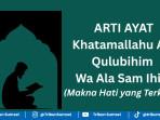 arti-ayat-khotamallahu-ala-kulu-bihim.jpg