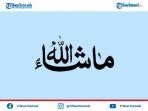 arti-kalimat-masyaallah-tabarakallah-berikut-penjelasaan-waktu-penggunaannya-yang-tepat.jpg