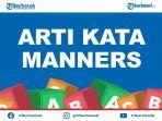 arti-manners-kosa-kata-bahasa-gaul-populer-di-medsos-simak-penjelasan-dan-contoh-penggunaannya.jpg