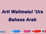 arti-walimatul-ursy-kosa-kata-bahasa-arab-populer-jangan-sampai-salah-berikut-penjelasannya.jpg