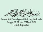 bacaan-niat-puasa-ayyamul-bidh-yang-jatuh-pada-tanggal-20-21-dan-22-maret-2020-latin-terjemahan.jpg