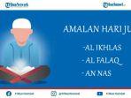 bacaan-surat-al-ikhlas-al-falaq-dan-an-nas-arab-latin-dan-terjemahan-untuk-amalan-hari-jumat.jpg