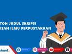 beberapa-contoh-judul-skripsi-untuk-jurusan-Ilmu-Perpustakaan.jpg