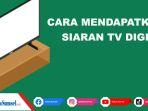 cara-mendapatkan-siaran-digital-di-tv-tabung-ini-8-langkah-mudahnya.jpg