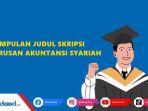 contoh-judul-skripsi-untuk-jurusan-Akuntansi-Syariah-menggunakan-metode-penelitian.jpg