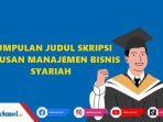 contoh-judul-skripsi-untuk-jurusan-Manajemen-Bisnis-Syariah.jpg