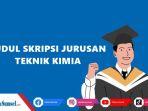 contoh-judul-skripsi-untuk-jurusan-Teknik-Kimia-menggunakan-metode-penelitian.jpg