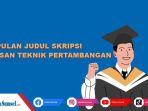 contoh-judul-skripsi-untuk-jurusan-Teknik-Pertambangan-menggunakan-metode-penelitian.jpg
