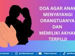 doa-agar-anak-menyayangi-ortu.jpg