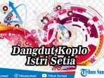 download-lagu-mp3-istri-setia-dangdut-koplo.jpg