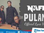 download-lagu-pulang-naff-lengkap-dengan-kunci-gitar-dan-video-klip.jpg