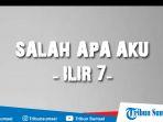 download-lagu-salah-apa-aku-ilir-7-mp3-lengkap-kunci-gitar-dan-lirik-lagu.jpg