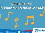 download-lagu-seba-salah-masa-gara-gara-masalah-sepele.jpg